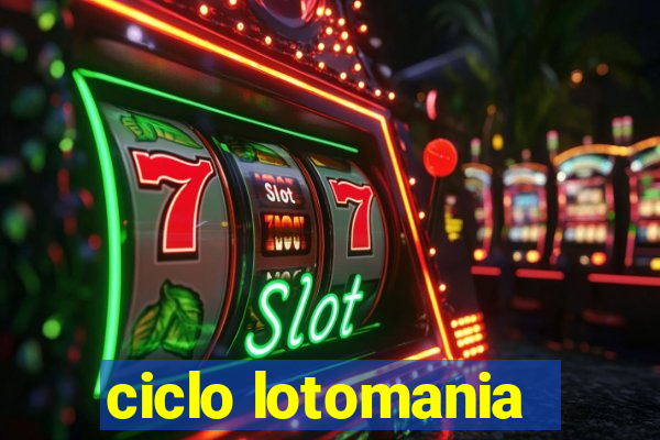 ciclo lotomania